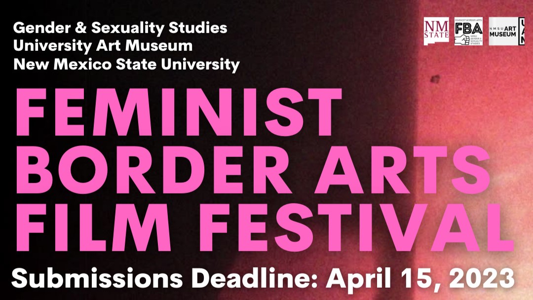 2023 Feminist Border Arts Film Festival